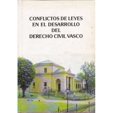 Conflictos de leyes en el desarrollo del Derecho Civil Vasco