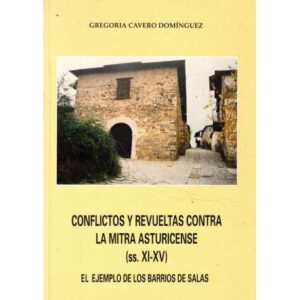 Conflictos y Revueltas contra la Mitra Asturicense (S. XI-XV)