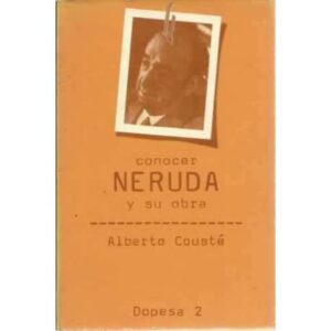 Conocer a Neruda y su obra