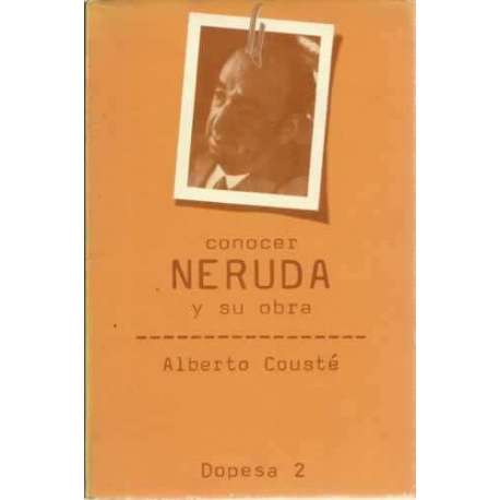 Conocer a Neruda y su obra