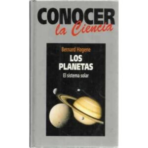 Conocer la ciencia. Los planetas, el sistema solar