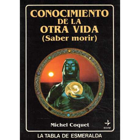 Conocimiento de la otra vida (Saber morir)