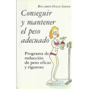Conseguir y mantener el peso adecuado