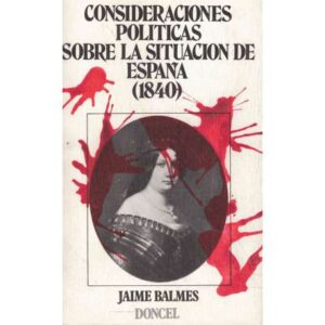 Consideraciones políticas sobre la situación de España (1840)