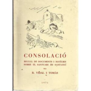 Consolació. Recull de documents i notícies sobre el Santuari de Santanyí