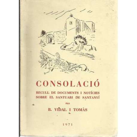 Consolació. Recull de documents i notícies sobre el Santuari de Santanyí