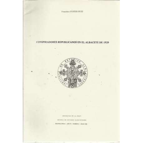 Conspiradores Republicanos en el Albacete de 1929