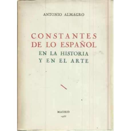 Constantes de lo español en la historia y en el arte