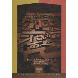 Contornos de la narrativa española actual 2000-2010