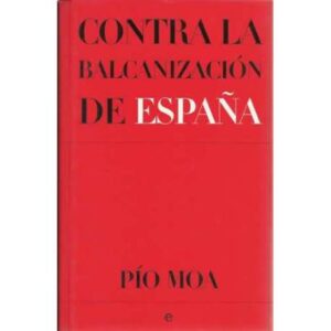 Contra la balcanización de España