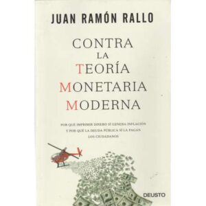 Contra la teoría monetaria moderna