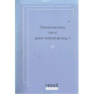 Conversaciones con el autor teatral de hoy, 1