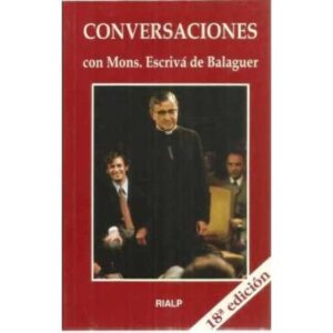 Conversaciones con Mons. Escrivá de Balaguer