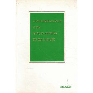 Conversaciones con Monseñor Escrivá de Balaguer