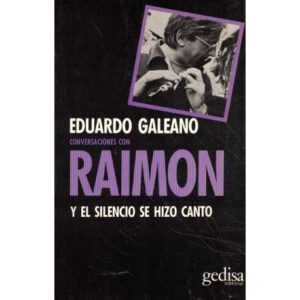 Conversaciones con Raimon. Y el silencio se hizo canto