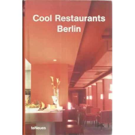 Cool Restaurants. Berlin