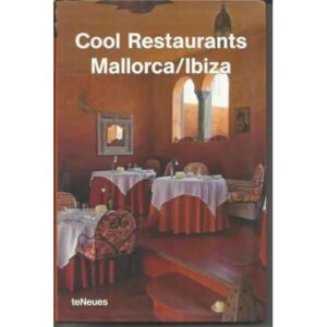 Cool Restaurants Mallorca / Ibiza