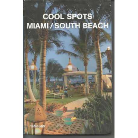 Cool spots. Miami / South beach