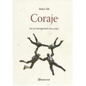 Coraje. Por un management más audaz