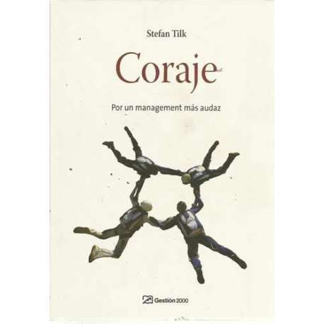 Coraje. Por un management más audaz