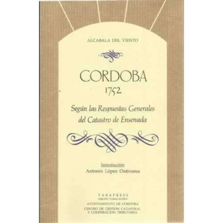 Cordoba 1752 según las respuestas generales del Catastro de Ensenada