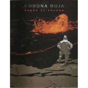 Corona roja sobre el volcán