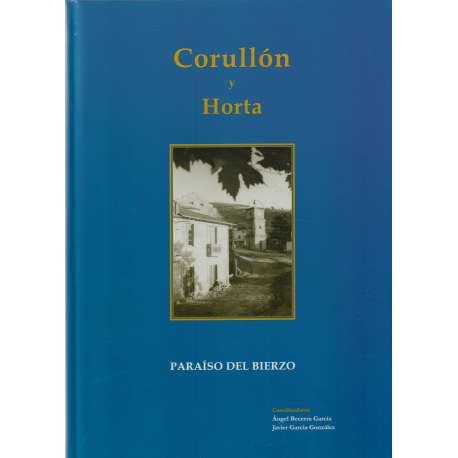 Corullón y Horta. Paraíso del Bierzo