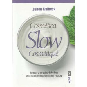 Cosmética Slow Cosmétique
