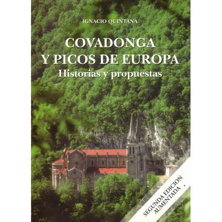 Covadonga y Picos de Europa. Historias y propuestas