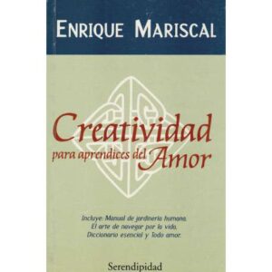 Creatividad para aprendices del Amor