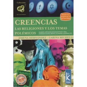 Creencias. Las religiones y los temas polémicos