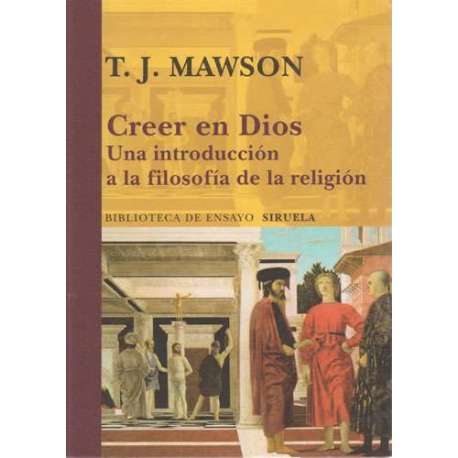 Creer en Dios. Una introducción a la filosofía de la religión