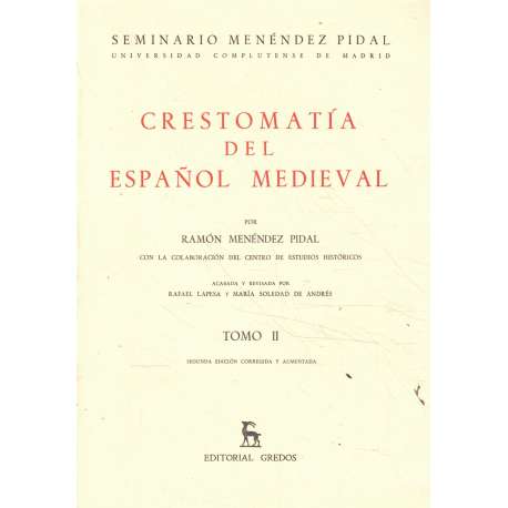 Crestomatía del Español Medieval. Tomo II
