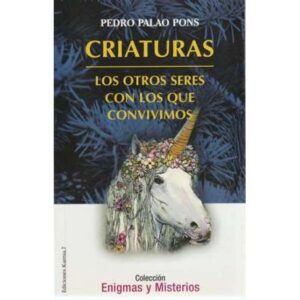 Criaturas. Los otros seres con los que convivimos