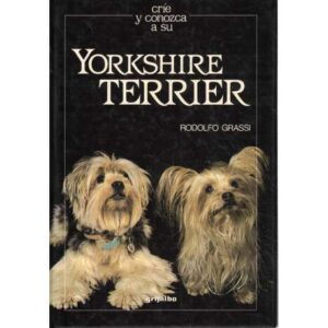 Críe y conozca a su Yorkshire Terrier