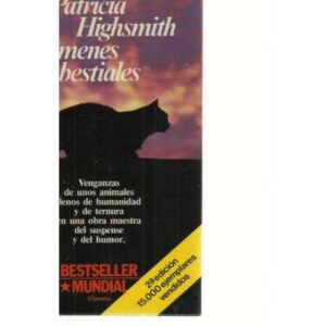 Crímenes bestiales. Venganzas de unos animales llenos de humanidad y de ternura en una obra maestra del suspense y del humor