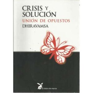 Crisis y solución. Unión de opuestos