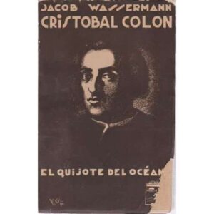 Cristobal Colón. El Quijote del océano