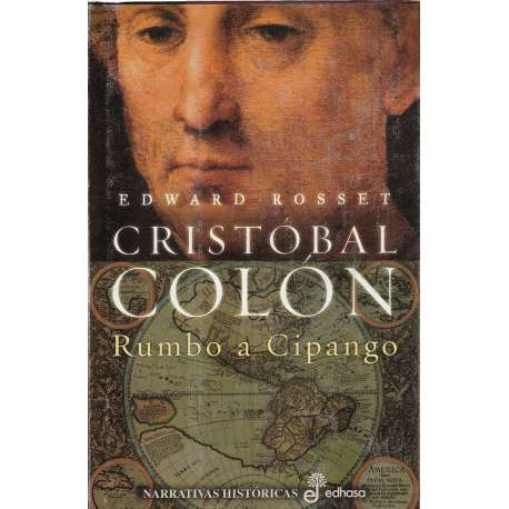 Cristóbal Colón. Rumbo a Cipango