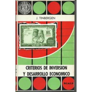 Criterios de inversión y desarrollo económico