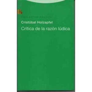 CRÍTICA DE LA RAZÓN LÚDICA