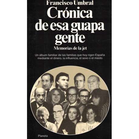 Crónica de esa guapa gente. Memorias de la jet