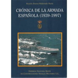 Crónica de la armada española (1939-1997)