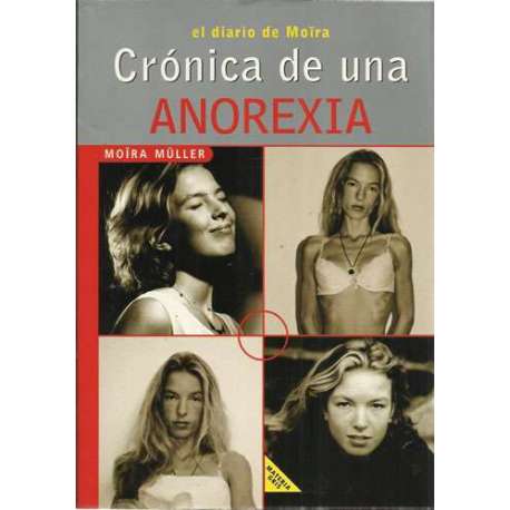 Crónica de una anorexia. El diario de Moira