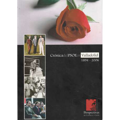 Crónica del PSOE en Valladolid (1894-2006)