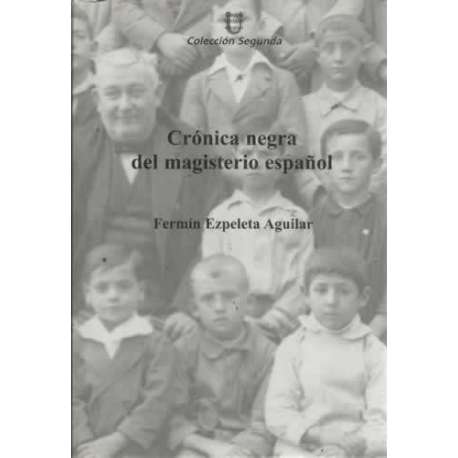 CRÓNICA NEGRA DEL MAGISTERIO ESPAÑOL