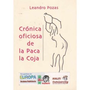 Crónica oficiosa de la Paca la Coja