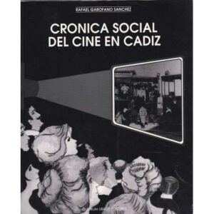 Crónica social del cine en Cádiz