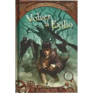 Crónicas del cazador. 1: Volver al exilio