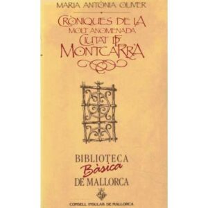 Cròniques de la Molt Anomenada. Ciutat de Montcarrà